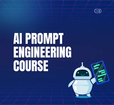 AI Prompt Engineering Course