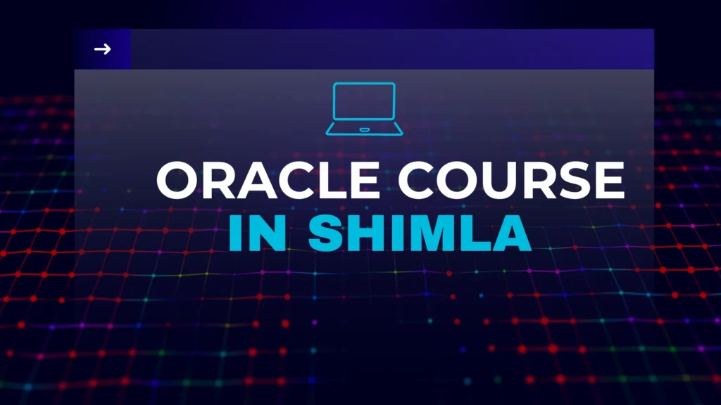 Oracle Course in Shimla