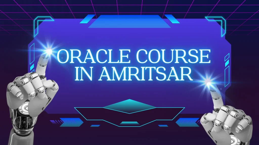 Oracle Course in Amritsar