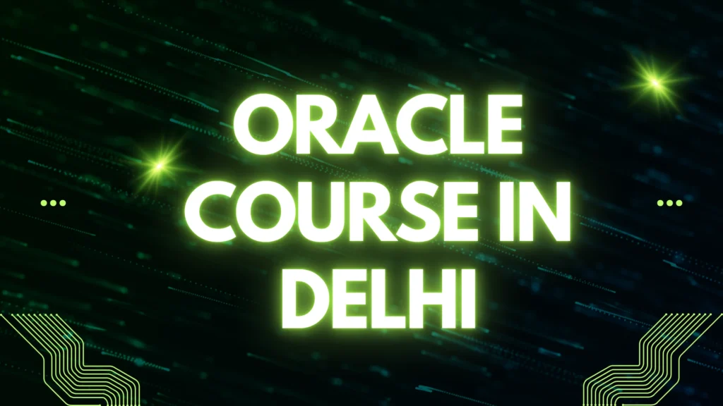 Oracle Course in Delhi