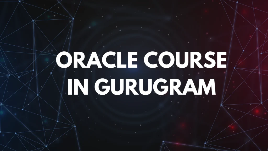 Oracle Course in Gurugram