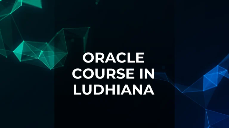 Oracle Course in Ludhiana