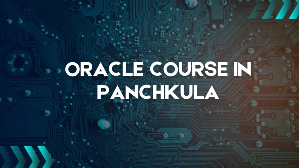 Oracle Course in Panchkula
