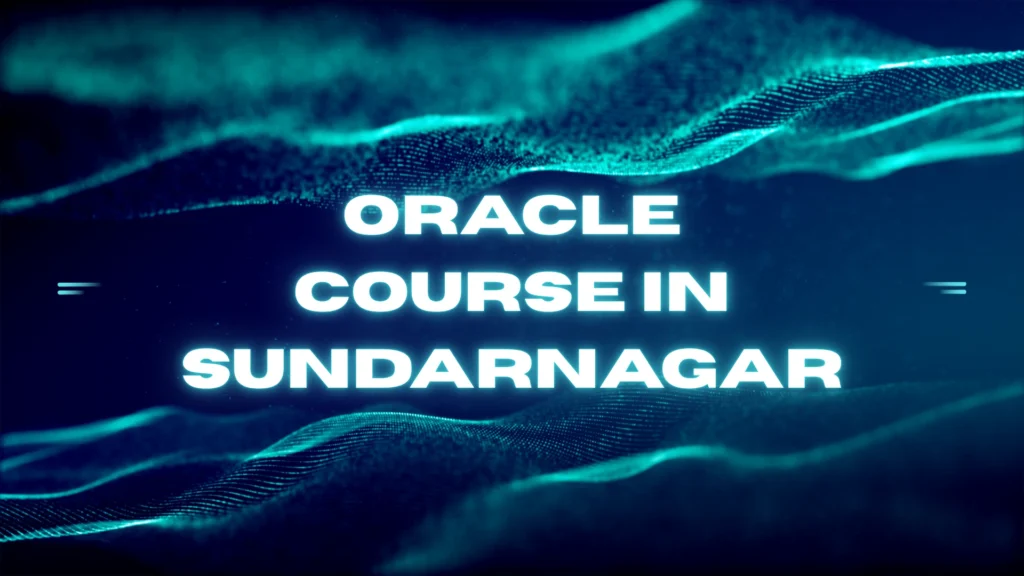 Oracle Course in Sundarnagar